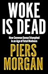 Woke Is Dead: How...