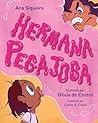 Hermana pegajosa (Spanish Edition)