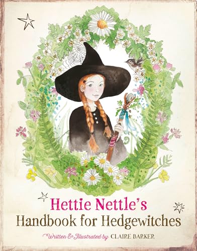 Hettie Nettle's Handbook for Hedgewitches (Hardcover)