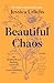 Beautiful Chaos: On Motherh...