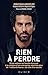 Rien à perdre by Jonathan Anguelov