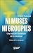 Ni muses ni groupies by Chloé Thibaud