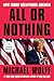 All or Nothing: How Trump Recaptured America