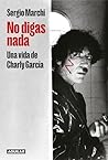 No digas nada. Un...