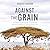 Against the Grain: How Farm...