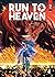 Run to heaven - Tome 02