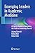 Emerging Leaders in Academic Medicine: A Concise Guide to Navigating the Path to Leadership Success