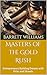 Masters of the Gold Rush: E...