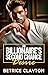 The Billionaire's Second Chance Desire (Seductive Billionaire's Bedroom Series)