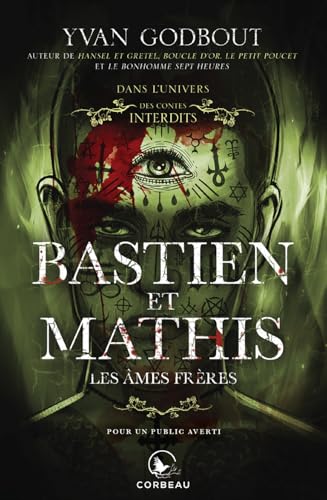 Dans l'univers des Contes Interdits - Bastien et Mathis, les âmes frères (French Edition)