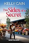 Two Sides of a Secret by Kelly Cain