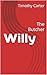 Willy: The Butcher