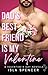 Dad's Best Friend is my Val...