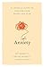 Anxiety: A Catholic Guide t...