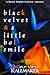 Black Velvet and a Little Boi Smile by Karin Kallmaker Black Velvet and a Little Boi Smile by Karin Kallmaker
