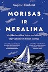 Morisas ir Meralina by Sophie Elmhirst