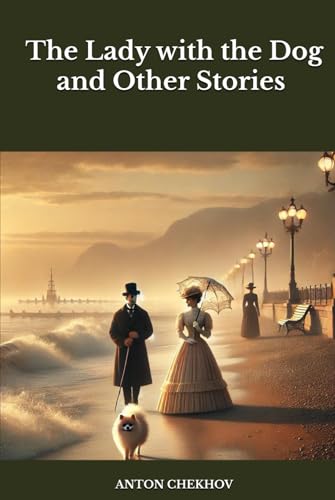 The Lady with the Dog and Other Stories