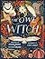 The Owl Witch by Myriam Dahman The Owl Witch by Myriam Dahman