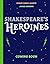 Shakespeare's Heroines