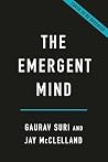 The Emergent Mind...