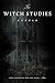 The Witch Studies Reader