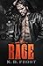 Rage (Zwarte Dahlia MC Book 3) by N.D. Frost