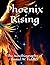 Phoenix RIsing: The Autobio...