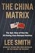 The China Matrix: The Epic ...
