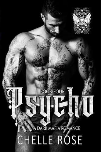Psycho (Bonetti Brothers #4)