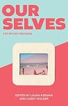 Ourselves: 100 Micro Memoirs Ourselves: 100 Micro Memoirs