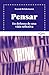 Pensar: En defensa de una vida reflexiva (Spanish Edition)