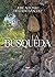 La Búsqueda (Spanish Edition)