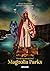 Magnolia Parks. Hacia la oscuridad