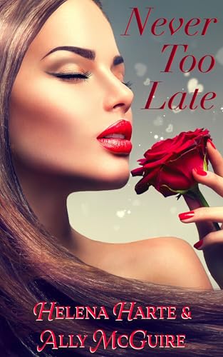 Never Too Late (Wifey Romances ~ short stories)