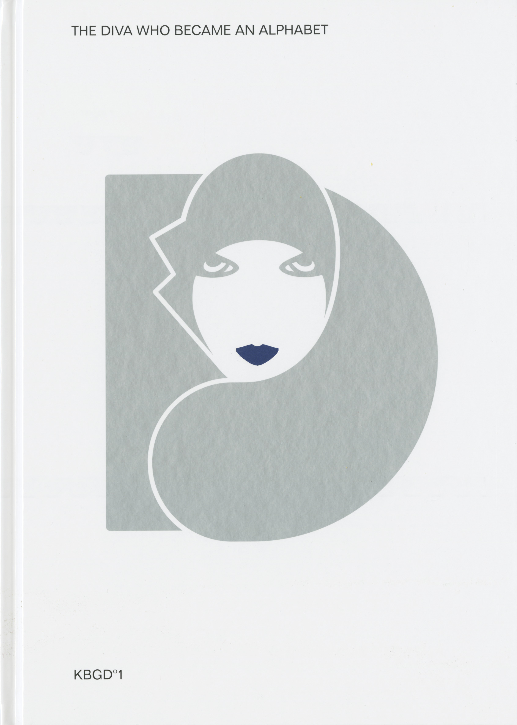 The Diva Who Became An Alphabet (Hardcover)