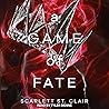 A Game of Fate by Scarlett St.  Clair