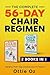 The Complete 56-Day Chair R...