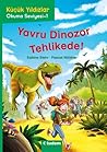 Yavru Dinozor Tehlikede! by Sabine Stehr Yavru Dinozor Tehlikede! by Sabine Stehr