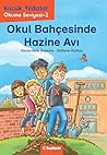 Okul Bahçesinde Hazine Avı by Heidemarie Brosche Okul Bahçesinde Hazine Avı by Heidemarie Brosche