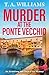 Murder at the Ponte Vecchio...