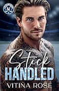 Stick Handled: A Brother's Best Friend Hockey Romance (The LA Panthers Series Book 1)