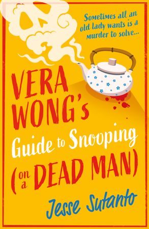 Vera Wong's Guide to Snooping on a Dead Man (Vera Wong, #2)