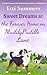 Sweet Dreams at the Forever Home on Muddypuddle Lane by Etti Summers