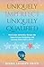 Uniquely Imperfect. Uniquely Qualified. : Overcome Adversity, Escape the Imperfection Mentality, and Journey from Self to Serve