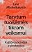 Tarytum ruošėmės tikram veiksmui: kultūros kūrėjai ir protestas