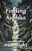 Finding Ayohka Part One: A ...