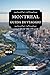 MONTREAL GUIDA DI VIAGGIO 2025 by AMABEL K. NATHAN