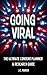 Going Viral: The Ultimate C...