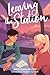Leaving the Station: A Young Adult Lesbian Romance on a Cross-Country Train Journey of Self-Discovery