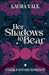 Her Shadows to Bear by Laura Vale